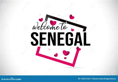 Senegal Welcome To Word Text With Handwritten Font And Red Hearts