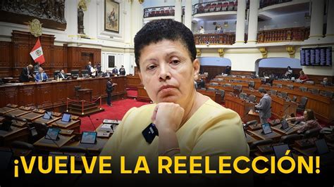 Hist Rico Congreso Aprueba La Bicameralidad Y Con Ello Su Reelecci N