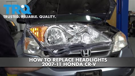 How To Replace Honda Crv Headlight Assembly Replacing H