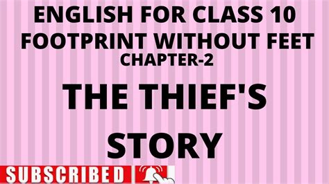 A THIEF S STORY CHAPTER 2 CLASS 10 ENGLISH FOOTPRINT WITHOUT FEET FULL