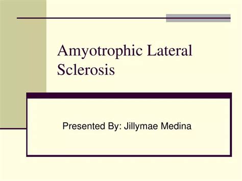 PPT Amyotrophic Lateral Sclerosis PowerPoint Presentation ID 6679050