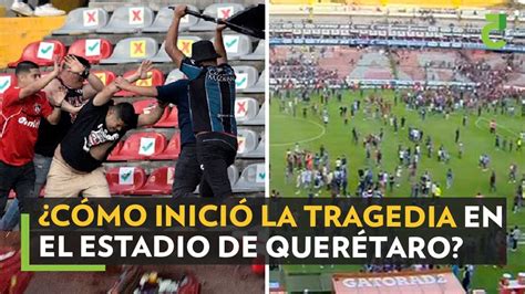 Atlas Vs Quer Taro Por Qu Inici La Pelea En El Estadio La Corregidora