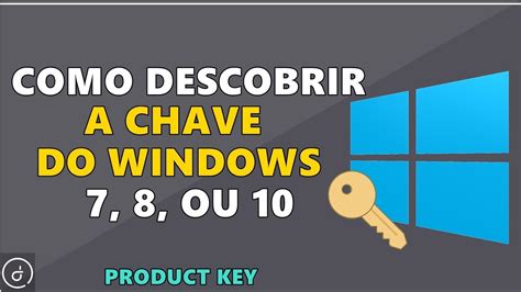 Como Descobrir A Chave De Ativa O Do Windows Youtube