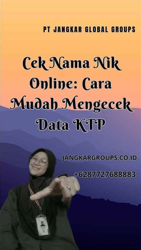 Cek Nama Nik Online Cara Mudah Mengecek Data Ktp Jangkar Global Groups