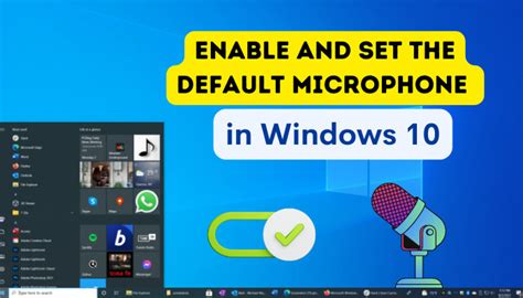 Enable And Set The Default Microphone In Windows