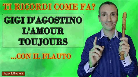 Canzoni Facili Per Flauto L Amour Toujours Di Gigi D Agostino Frank