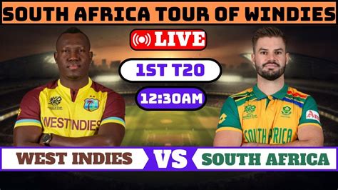 West Indies Vs South Africa Live 1st T20 Score And Commentary Wi Vs Sa