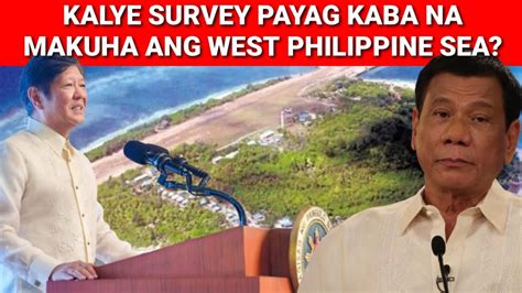 Kalye Survey Payag Kaba Na Makuha Ang West Philippine Sea Live