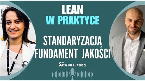 Dlaczego praca standaryzowana jest fundamentem jakości Lean w Praktyce