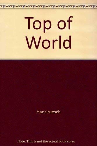 Top Of World Hans Ruesch 9780671754433 Amazon Books