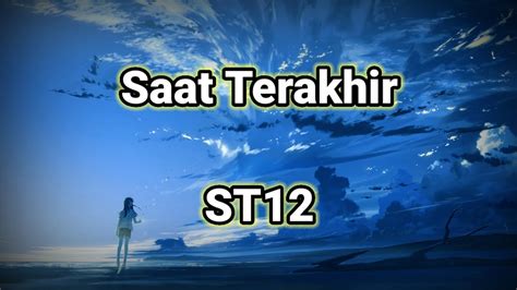 Saat Terakhir St Lirik Lagu Youtube