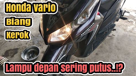 Penyebab Bohlam Lampu Depan Sering Putus Honda Vario Karburator