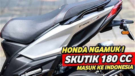 Honda Emosi Skutik Bermesin Cc Baru Sah Menuju Indonesia Nmax