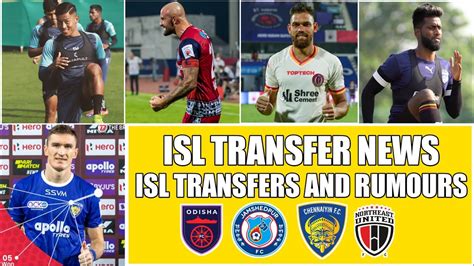 Isl New Confirm Transfers And Rumours Indian Super League