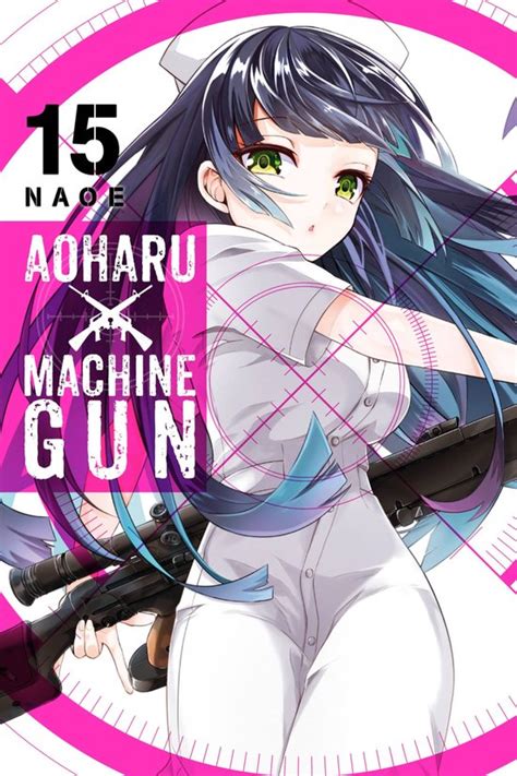 Aoharu X Machine Gun 15 Aoharu X Machinegun Vol 15 Ebook Naoe