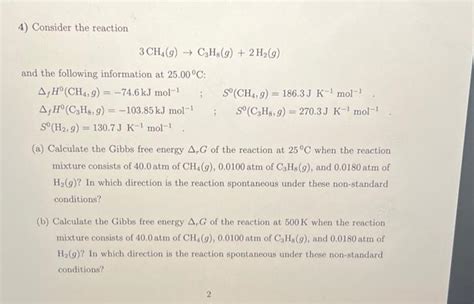 Solved 4 Consider The Reaction 3ch4g→c3h8g2h2g And