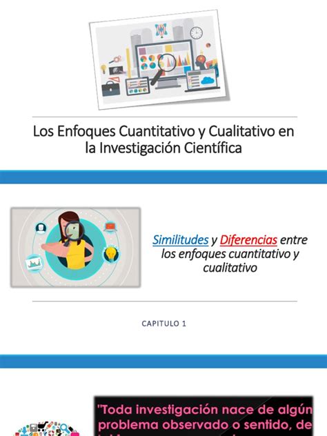 Capitulo 1 Similitudes Y Diferencias Entre Los Enfoques Cuantitativo Y