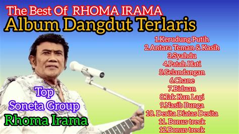 The Best Of Rhoma Irama Album Dangdut Pilihan Terbaik Youtube