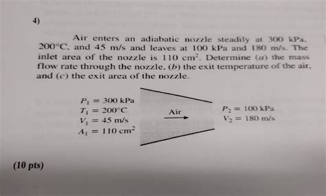 Solved 4 Air Enters An Adiabatic Nozzle Steadily At 300