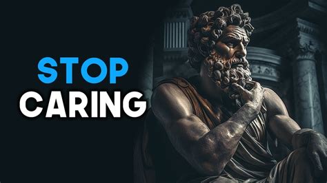 Stoic Principles To Master The Art Of Not Caring And Letting Go