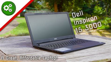 Dell Inspiron 15 3000 Laptop Review Could This Be Your Next Laptop