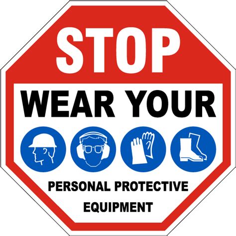 Stop Wear Your Personal Protective Equipment Sign - Save 10%