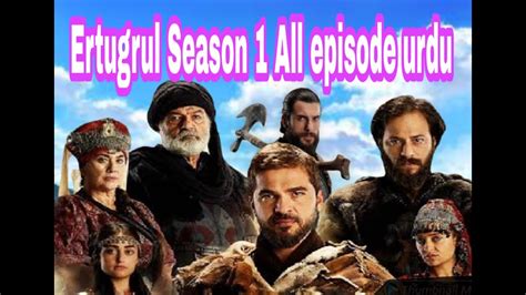 Ertugrul Gazi Season 1 All Episode In Urdu Full Hd Quality ارطغرل