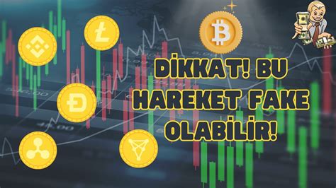 Bu Hareket Fake M B Tco N Altco N Tekn K Anal Z Btc Eth