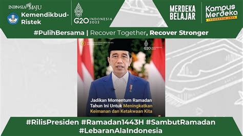 Presiden Mari Jadikan Ramadan Momentum Tingkatkan Iman Dan Takwa Youtube