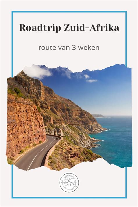 Rondreis Van 3 Weken Door Zuid Afrika De Route Sparen