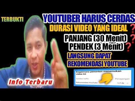 YOUTUBER PEMULA LAKUKAN TRIK INI DURASI VIDEO IDEAL TERBUKTI