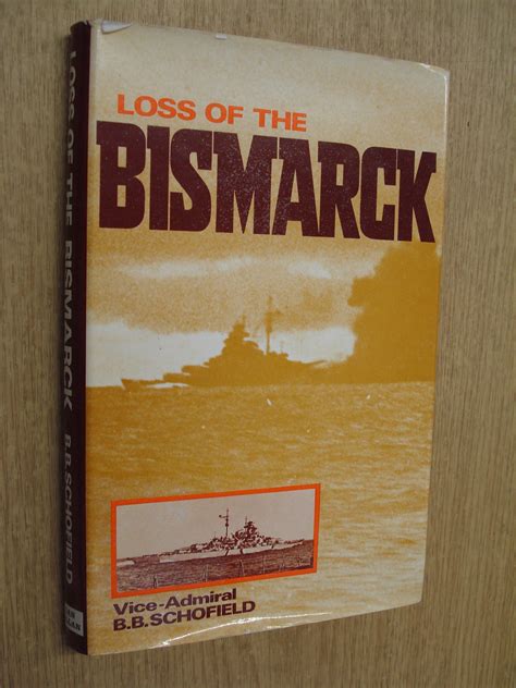 The loss of the Bismarck by B.B. Schofield | Goodreads
