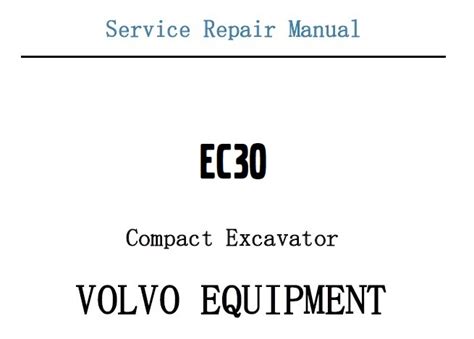 Volvo Ec Compact Excavator Service Repair Manual Service Repair Manual