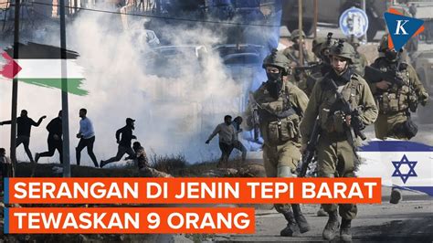 Serangan Militer Israel Di Tepi Barat Tewaskan 9 Orang YouTube