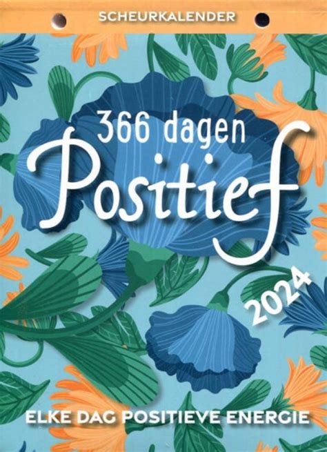 Scheurkalender Positief Kalender Elke Dag Een Positieve Start Bol