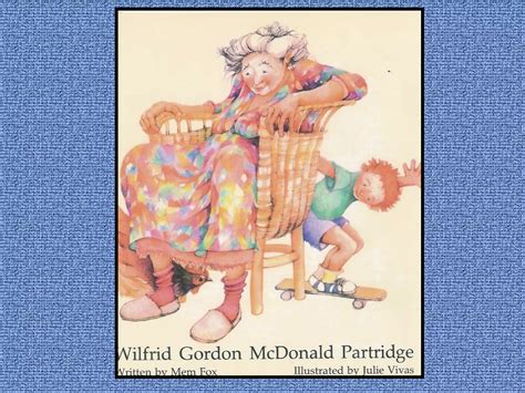 Wilfred Gordon Mc Donald Partridge Ppt