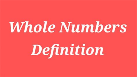 What Are Whole Numbers Definition Facts And Examples Images