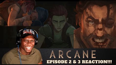 Emotions Are Running Wild Arcane Episode 2 And 3 Reaction