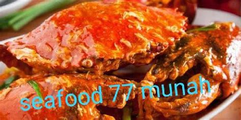 Daftar Harga Menu Delivery Seafood 77 Munah Gunung Putri Jakarta Terbaru 2024