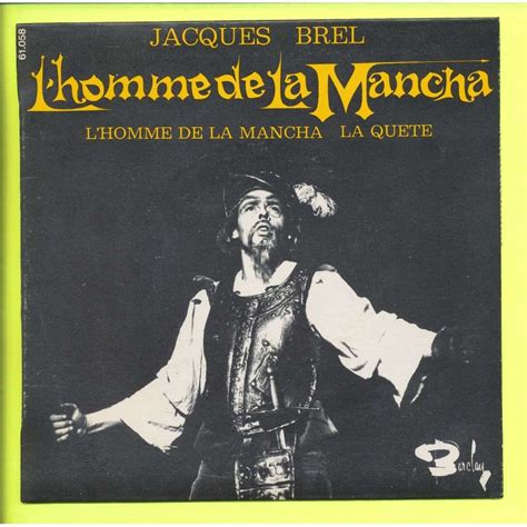 La Quete L Homme De La Mancha De Jacques Brel Sp Chez Neil Ref