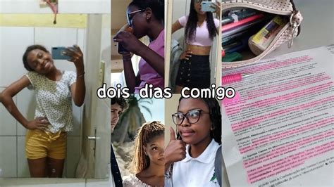 Dois Dias Comigo Arruma Se Comigo Cinema Am Escola Trabalho Youtube