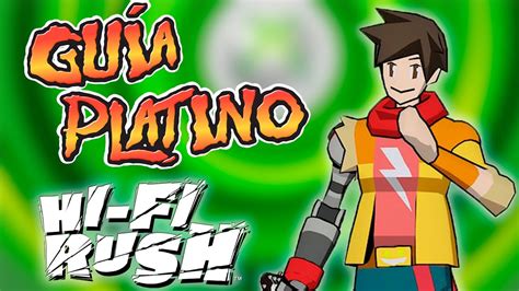 Gu A R Pida Para Conseguir Todos Los Logros De Hi Fi Rush Youtube