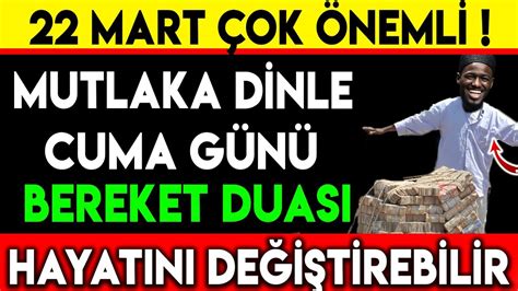 Mart Ok Neml Cuma G N Bereket Duasi Mutlaka D Nle Hayatini