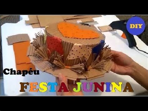 Como Fazer Chapeuzinho De Festa Junina - Como fazer CHAPÉU PARA FESTA JUNINA 100% de papelão | Como fazer chapéu ...