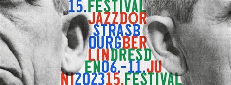 Jazzdor Strasbourg Berlin Dresden Jazz Magazine