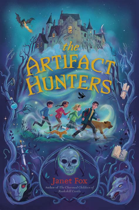 The Artifact Hunters: Middle Grade Historical Fantasy by Janet S Fox