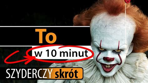 TO w 10 minut Szyderczy Skrót YouTube