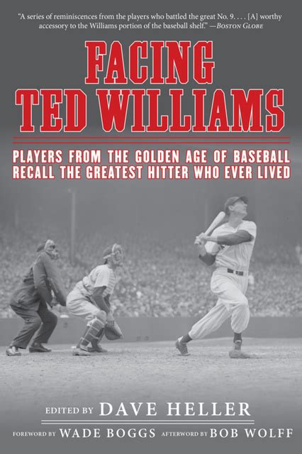 Facing Ted Williams Players From The Golden Age Of Baseball Recall The