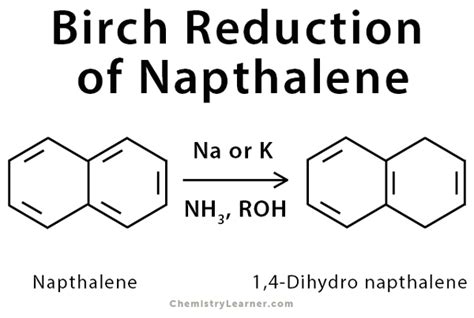 Birch reduction: Definition, Examples, and Mechanism