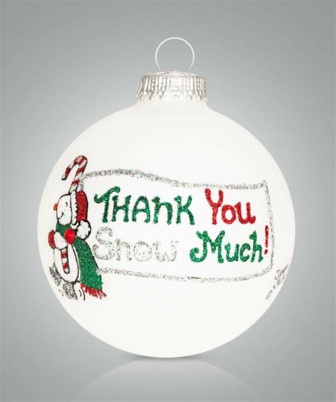 Thank You Snow Much | American Ornaments